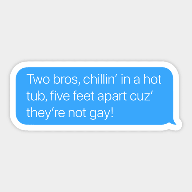 Two Bros, Chillin in a Hot Tub Sticker by arlingjd